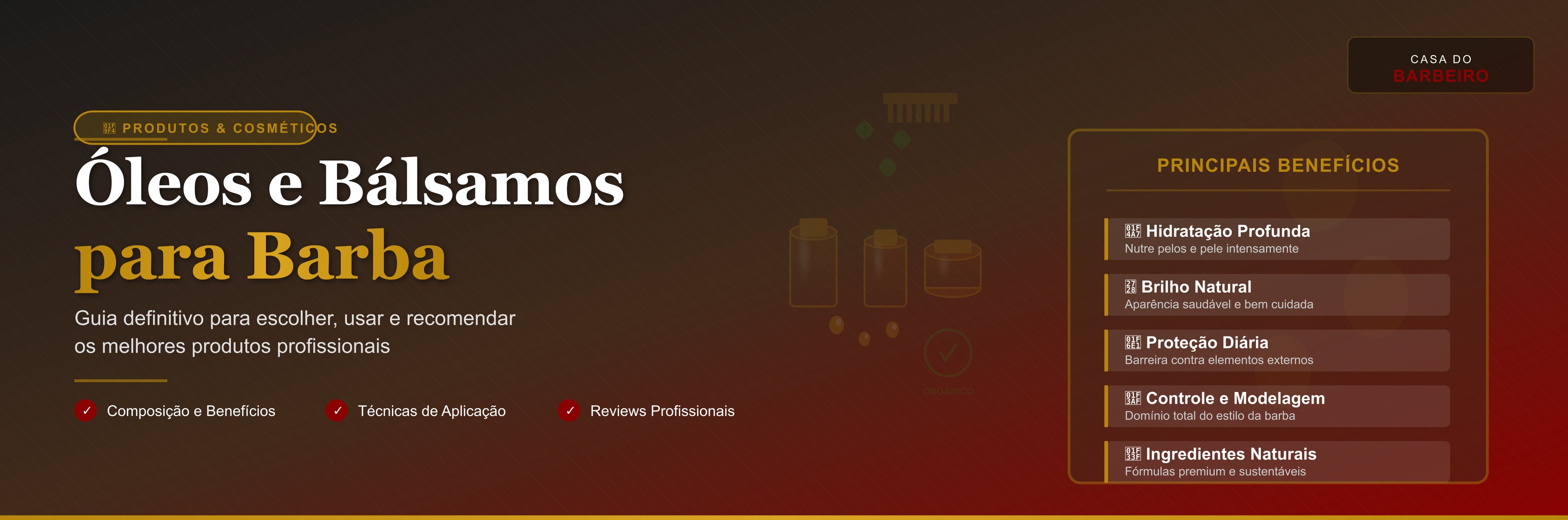 Óleos e Bálsamos para Barba: Guia Definitivo | Casa do Barbeiro