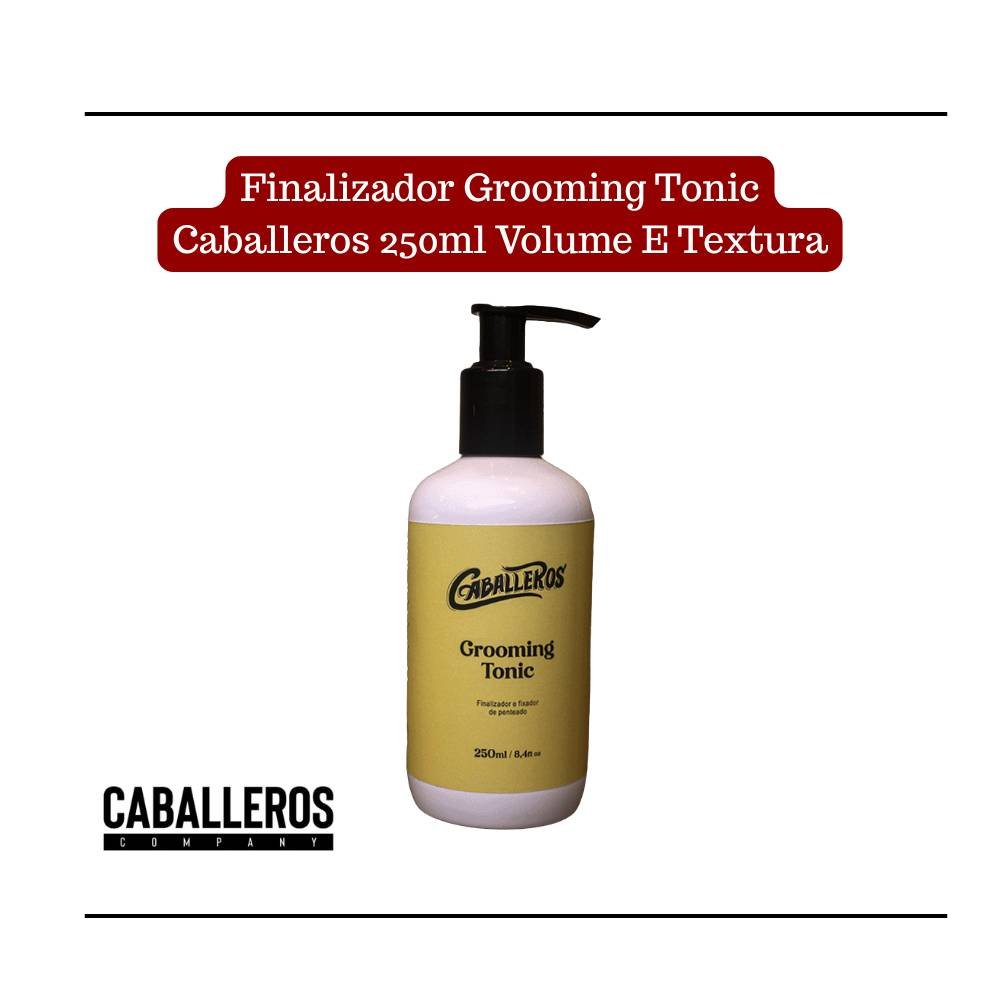 FINALIZADOR GROOMING TONIC CABALLEROS 250ML VOLUME E TEXTURA